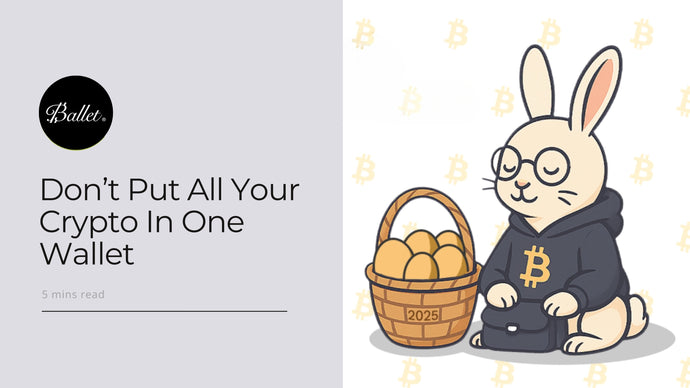 Don’t Put All Your Crypto In One Wallet