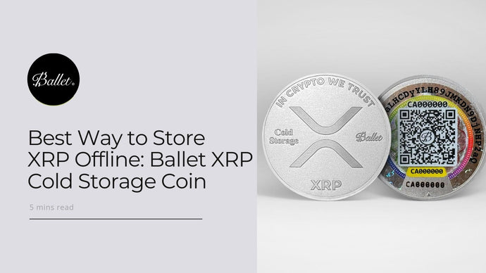Best Way to Store XRP Offline: Ballet XRP Cold Storage Coin