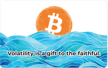 Load image into Gallery viewer, Ballet Card of the Week - Volatility is a gift to the faithful